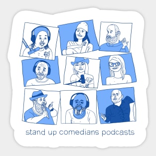 stand up comedians podcasts Sticker